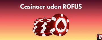 Casino Uden NemID og ROFUS Spil Uden Begrænsninger