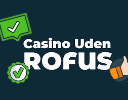 Casino Uden NemID og ROFUS Spil Uden Begrænsninger